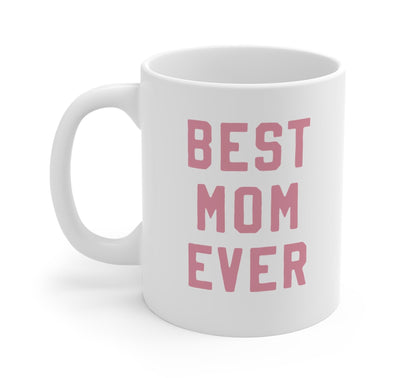 Best Mom Ever Mug